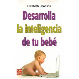 Desarrolla la inteligencia de tu bebe
