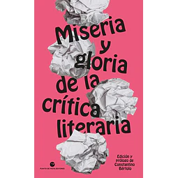Miseria y gloria de la critica literaria