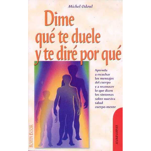 Dime que te duele y te dire por que