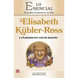 Elisabeth kubler-Ross y el amanecer con la muerte