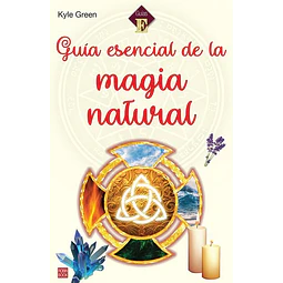 Guia esencial de la magia natural