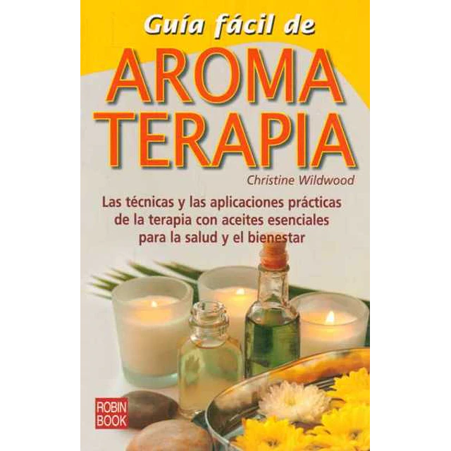 Guia facil de aromaterapia
