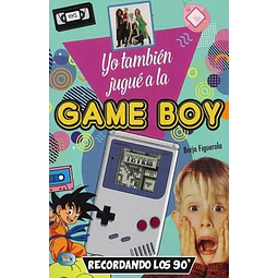 Yo tambien jugue a la game boy
