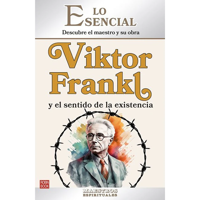 Viktor frankl y el sentido de la existencia