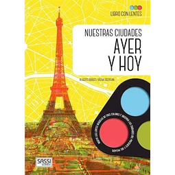 Nuestras ciudades ayer y hoy