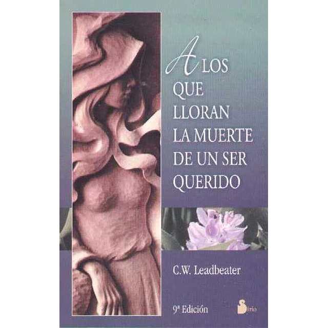 A los que lloran la muerte de un ser querido