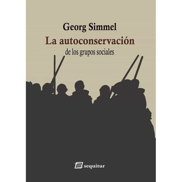 La autoconservacion de los grupos sociales