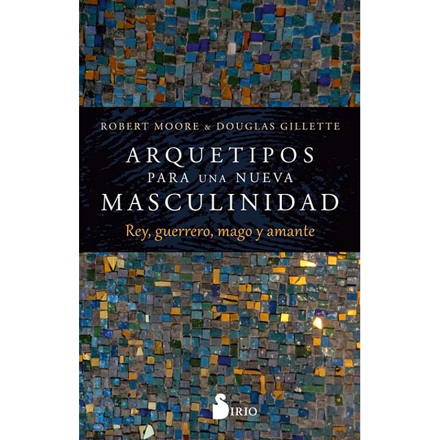 Arquetipos para una nueva masculinidad