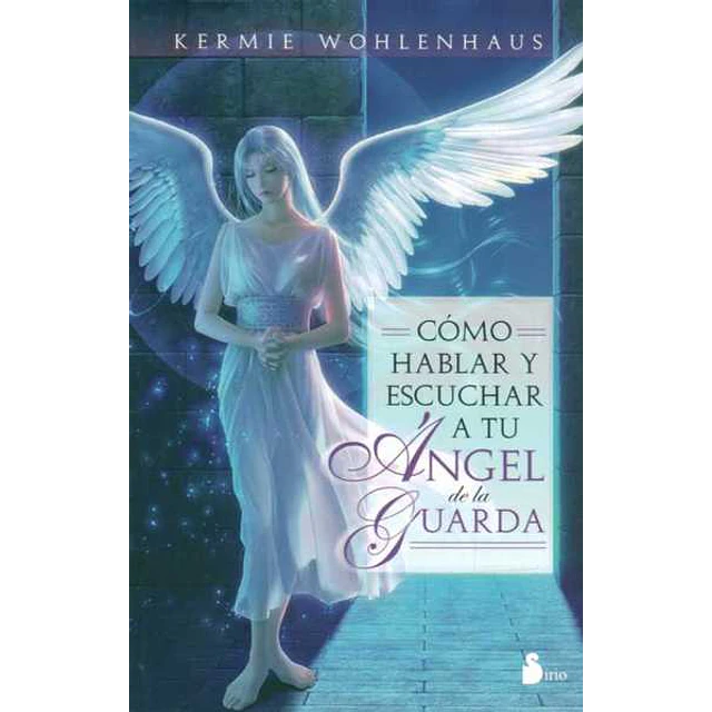 Como hablar y escuchar a tu angel de la guarda