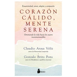 Corazon calido mente serena