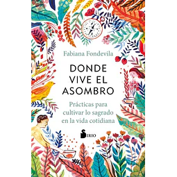 Donde vive el asombro