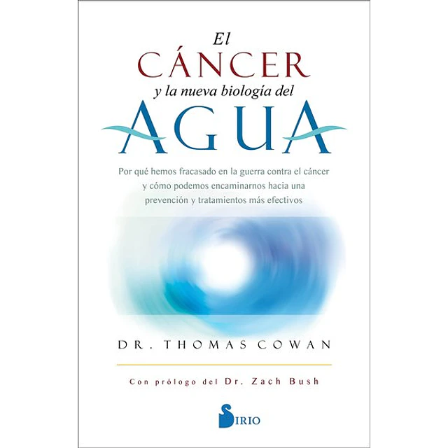 El cancer. Y la nueva biologia del agua