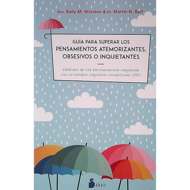 Guia para superar los pensamientos atemorizantes obsesivos o inquietantes