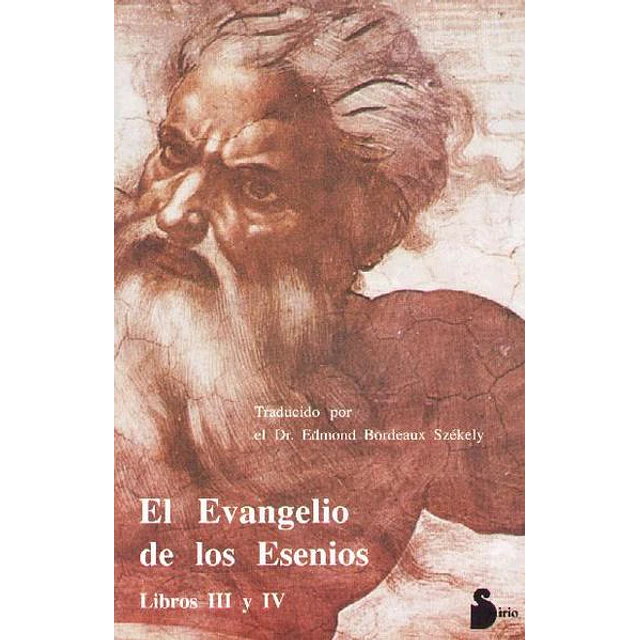El evangelio de los esenios III y IV