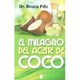 El milagro del aceite de coco