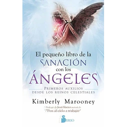 El pequeño libro de la sanacion con los angeles