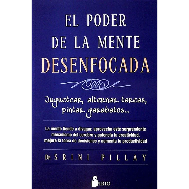 El poder de la mente desenfocada