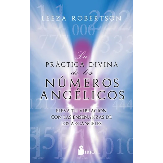 La practica divina de los numeros angelicos
