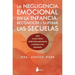 La negligencia emocional en la infancia: Reconocer y superar las secuelas