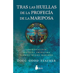 Tras las huellas de la profecia de la mariposa
