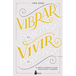 Vibrar en positivo vivir en positivo