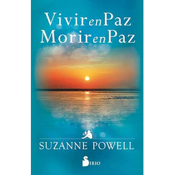 Vivir en paz morir en paz