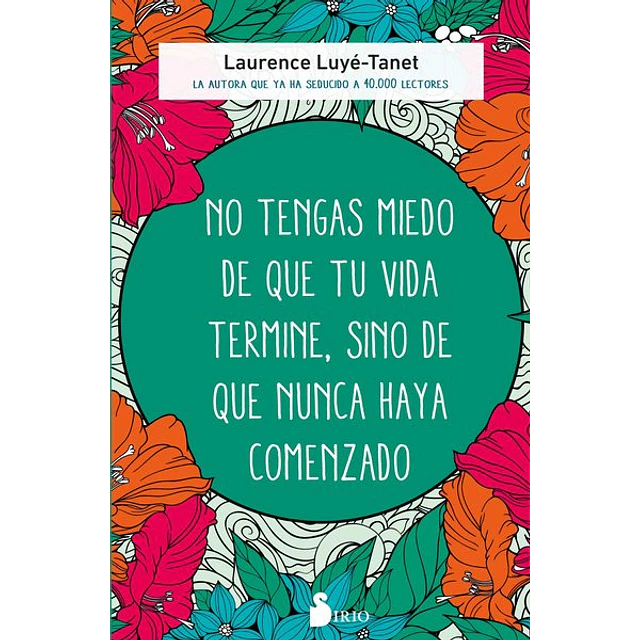 No tengas miedo que tu vida termine sino de que nunca haya comenzado