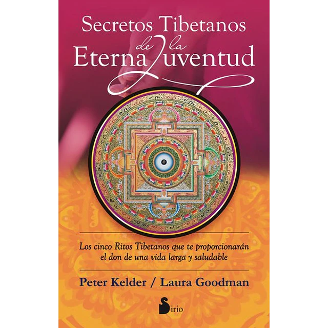 Secretos tibetanos de la eterna juventud