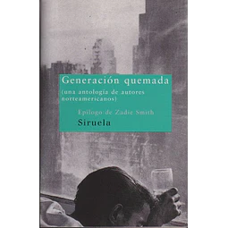 Generacion quemada. Antologia de autores norteamericanos