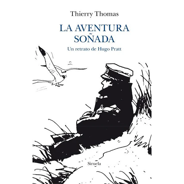 La aventura soñada. Un retrato de hugo pratt