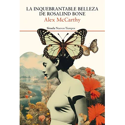 La inquebrantable belleza de rosalind bone