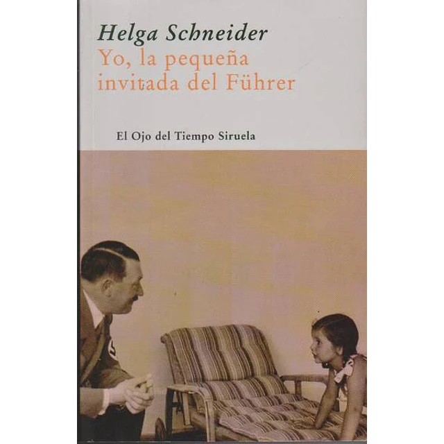 Yo la pequeña invitada del fuhrer