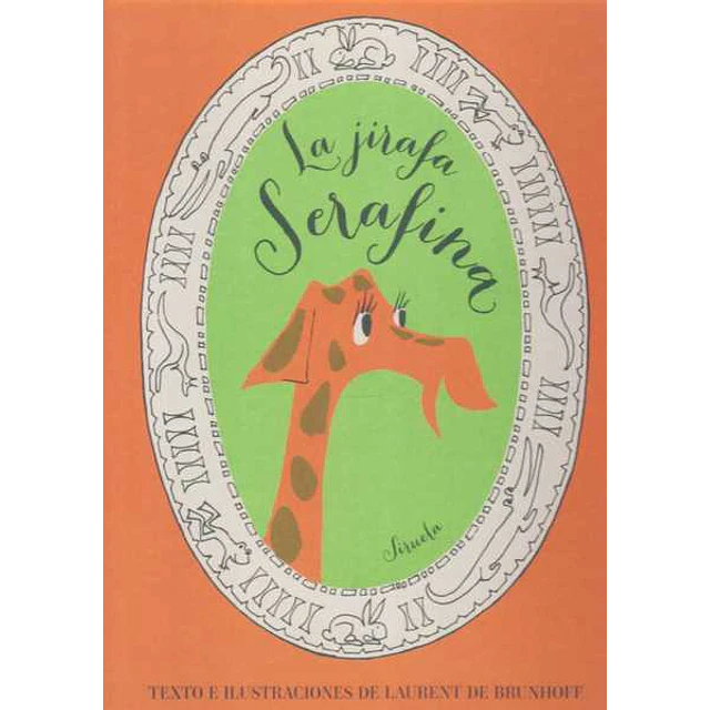 La jirafa serafina