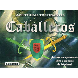 Caballeros. Aventuras trepidantes