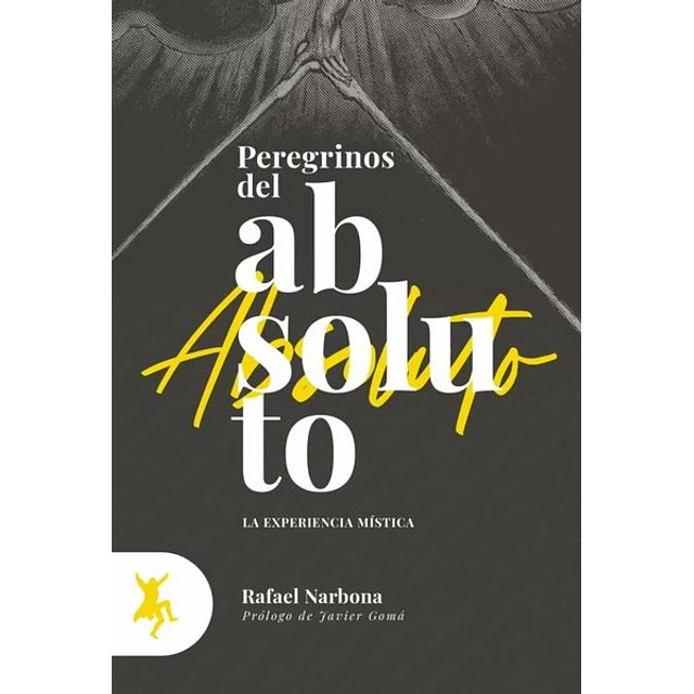 Peregrinos del absoluto