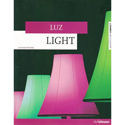 Luz - Light. Architecture compact