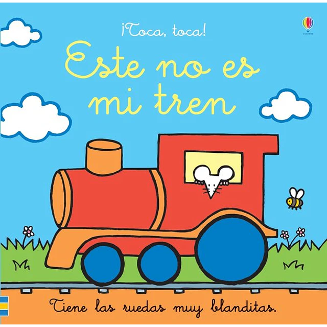 Este no es mi tren. ¡Toca toca!