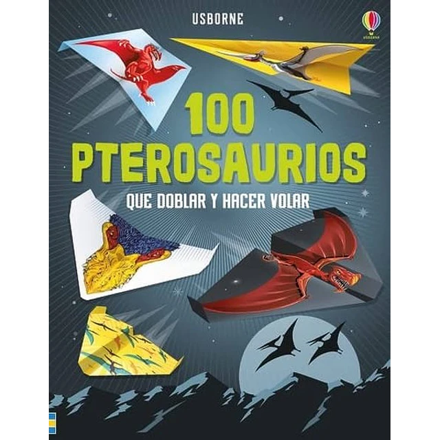 100 pterosaurios que doblar y hacer volar
