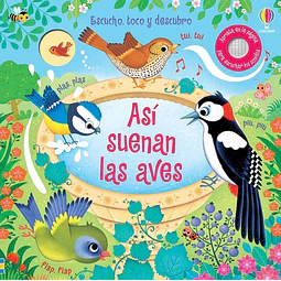 Asi suenan las aves. Escucho toco y descubro