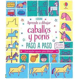 Caballos y ponis. Aprende a dibujar paso a paso