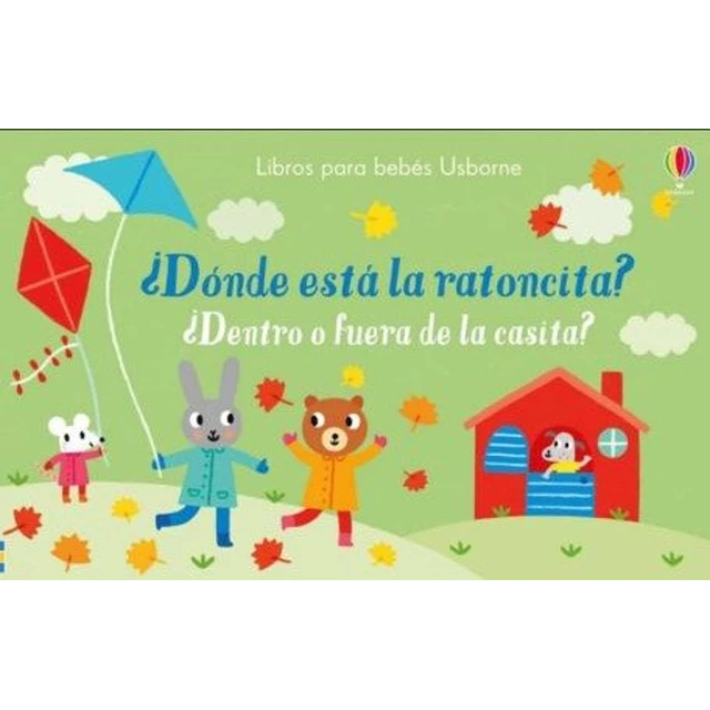 Donde esta la ratoncita? ¿Dentro o fuera de la casita?