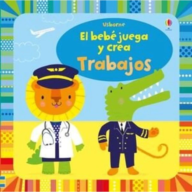 Trabajos. El bebe juega y crea