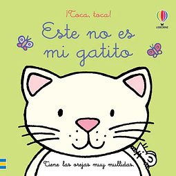 Este no es mi gatito. ¡Toca toca!