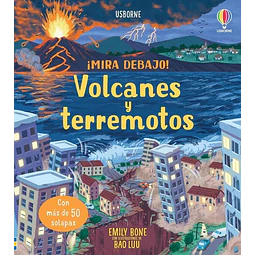 Volcanes y terremotos ¡Mira debajo!