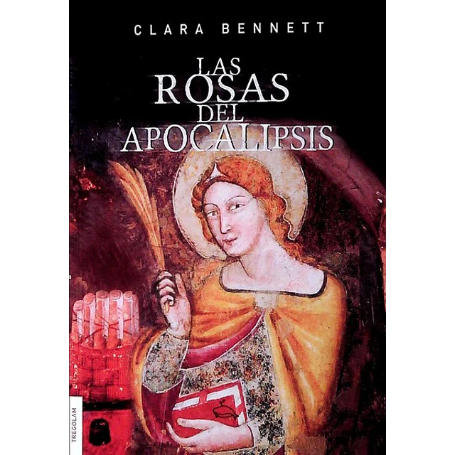 Las rosas del apocalipsis