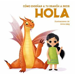 Como enseñar a tu dragon a decir hola