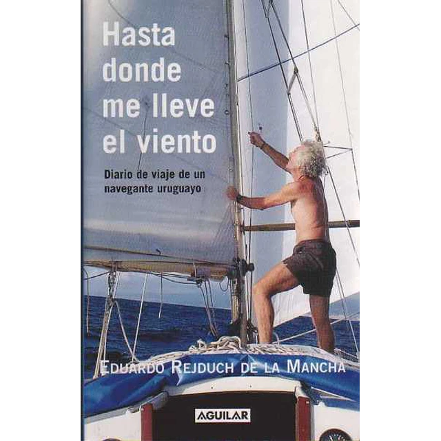 Hasta donde me lleve el viento