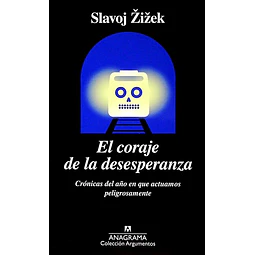 El coraje de la desesperanza