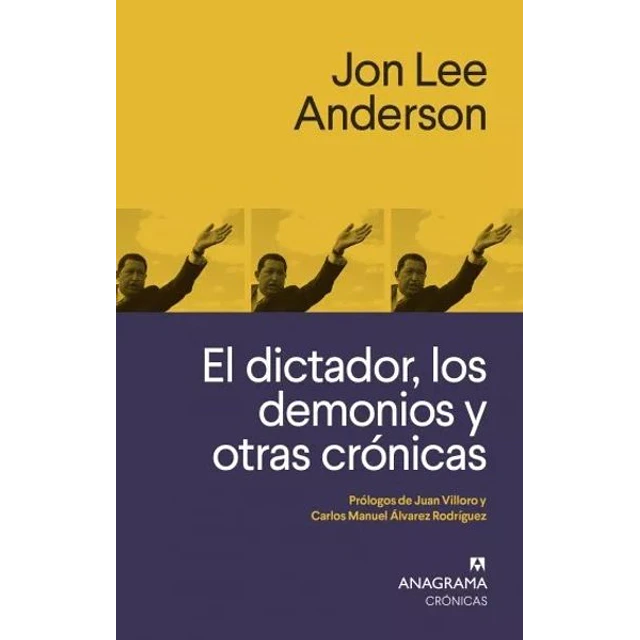 El dictador los demonios y otras cronicas