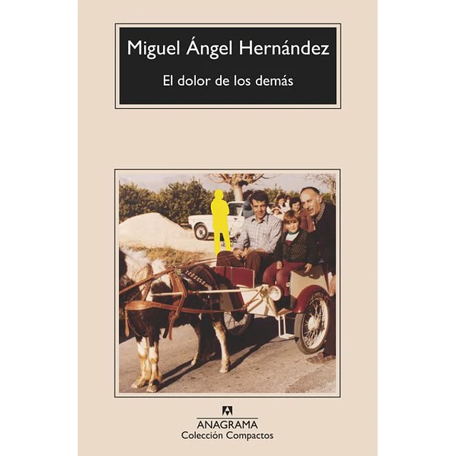 El dolor de los demas